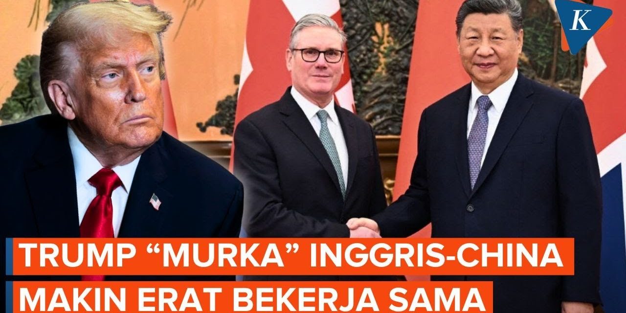 Inggris China Menghangat, Trump Sebut Bisa Bahayakan Barat